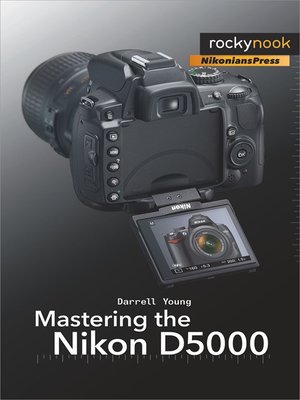 Mastering the Nikon D5000 - ebook